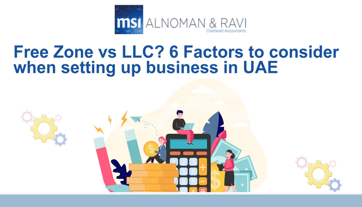 free-zone-vs-llc-6-factors-to-consider-when-setting-up-business-in-uae